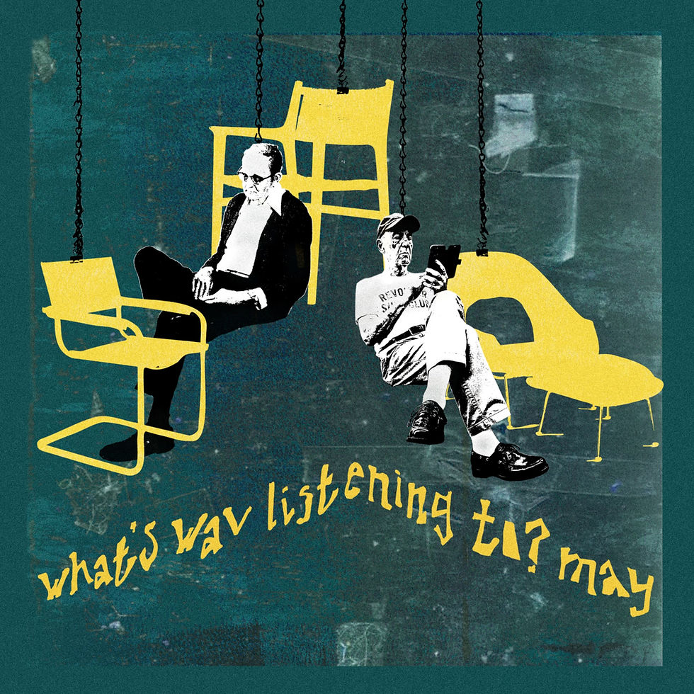 What's .WAV Listening To? - May 2026