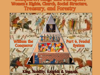 William the Conqueror Created a New Feudal System. What Made it New?