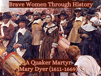 She Who Dared | Mary Dyer: a Quaker Martyr