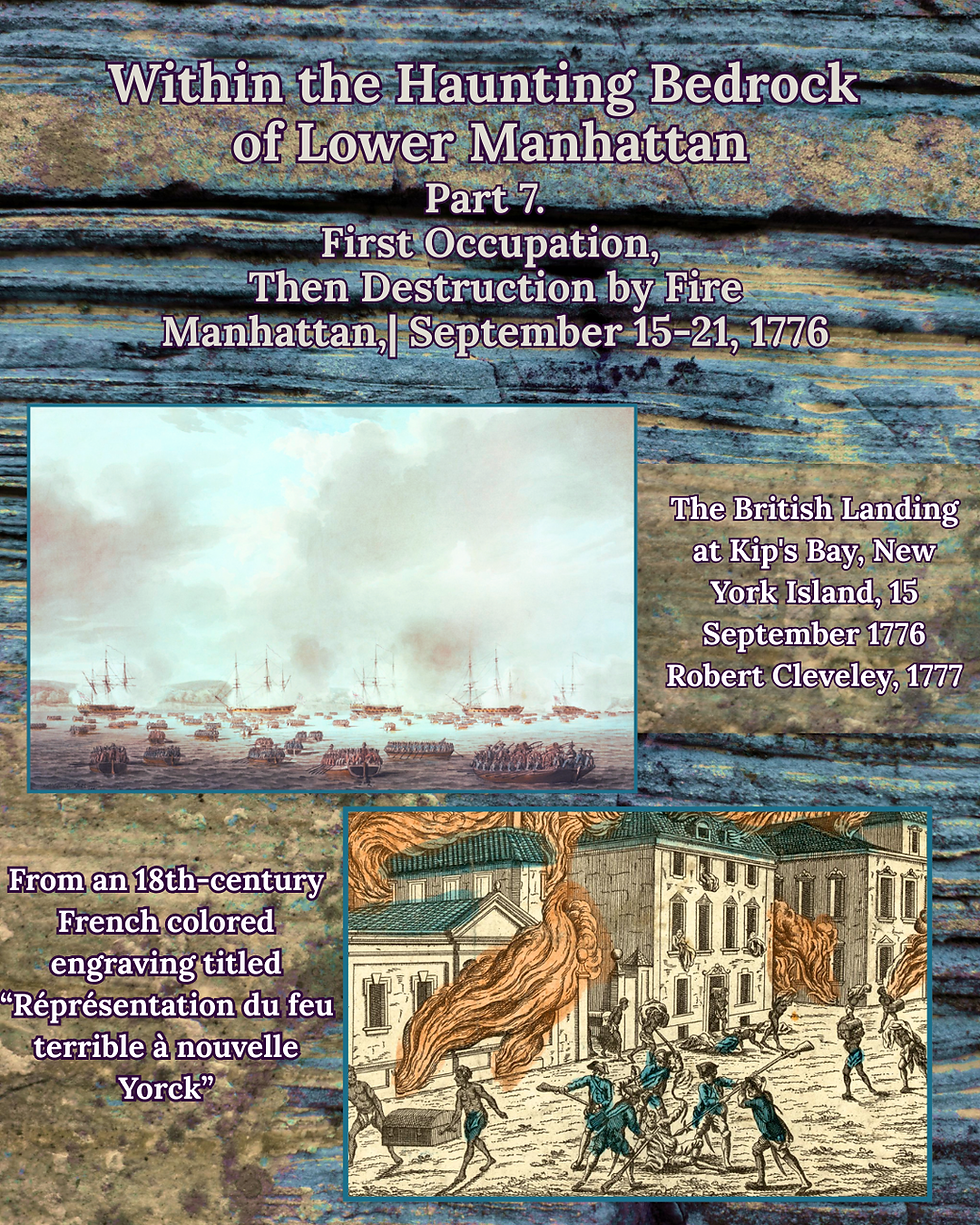 Within the Haunting Bedrock: Part 7. First Occupation, Then Destruction by Fire | September 15-21, 1776
