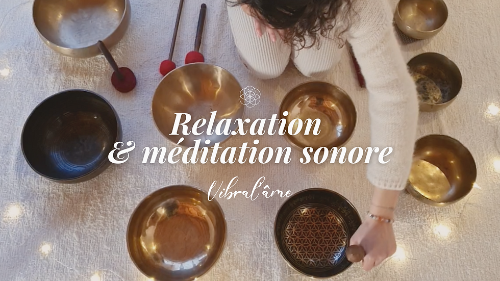Relaxation et méditation sonore