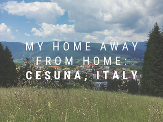 My Home Away from Home: Cesuna Italy