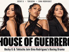 Becky G and Tokischa are stepping into Gina Rodriguez’s House of Guerrero