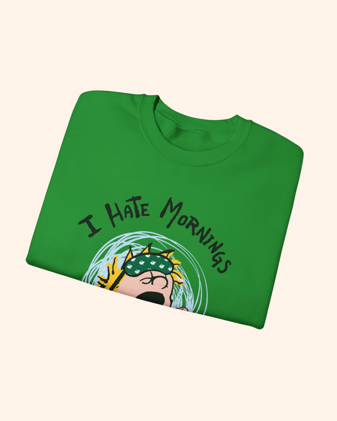 I Hate Mornings Crewneck Sweatshirt - Funny Yawning Cartoon Graphic