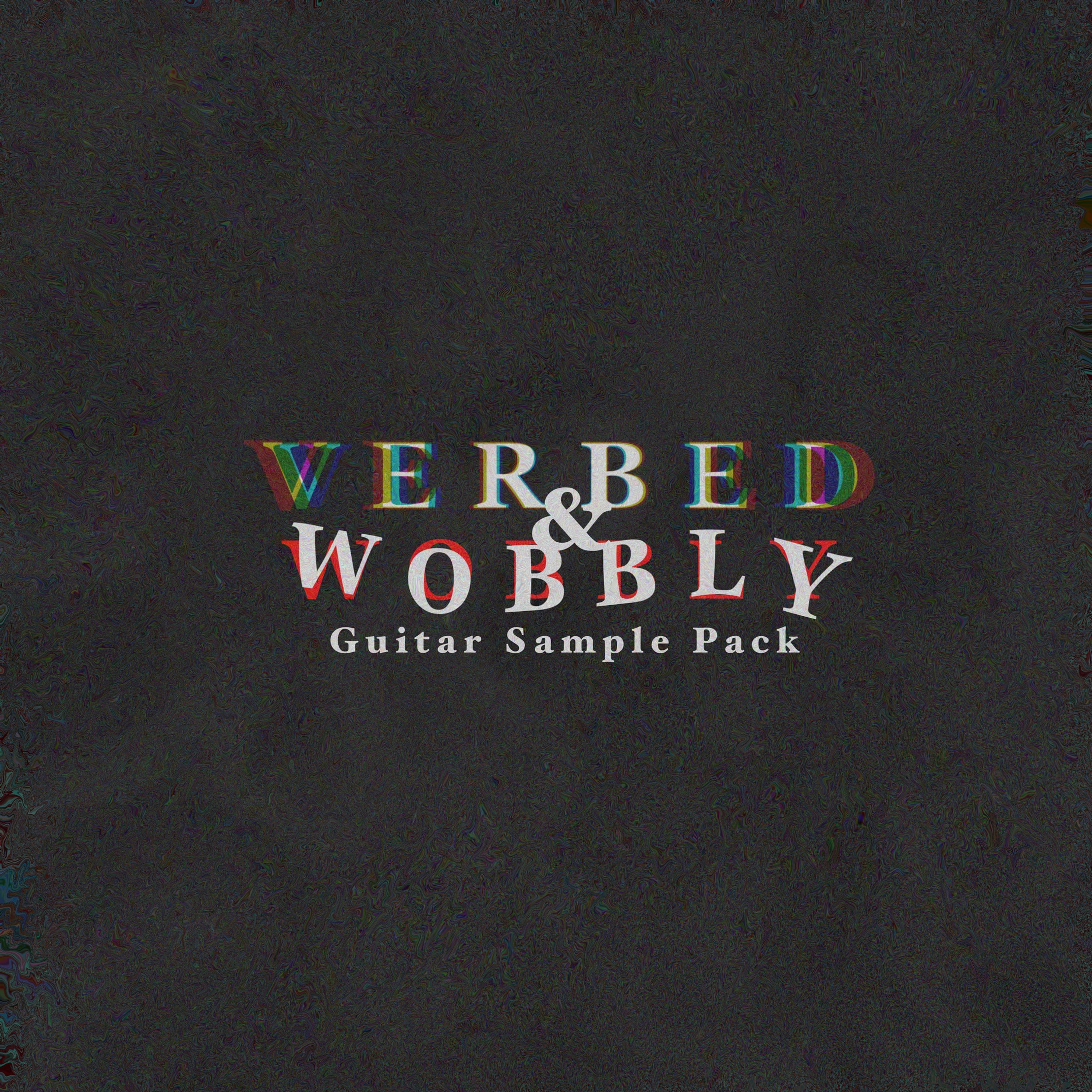 Verbed & Wobbly Guitar Sample Pack