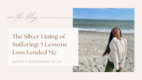 The Silver Lining of Suffering: 5 Lessons Loss Lended Me