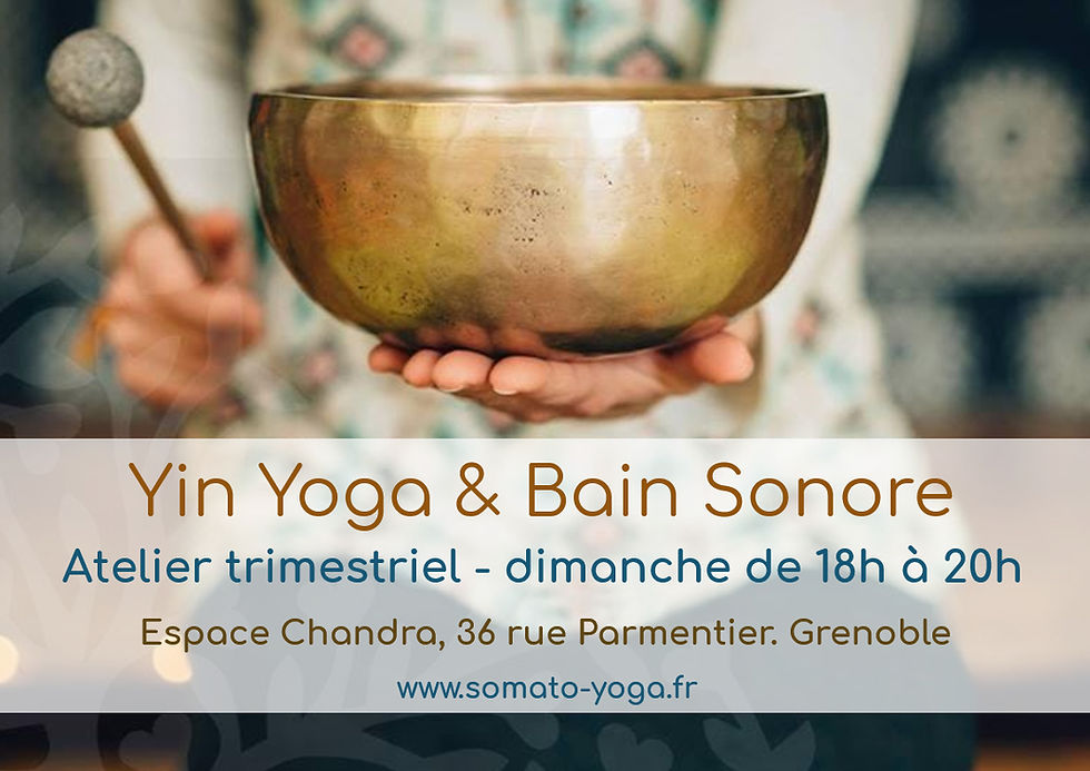 Atelier Trimestriel "Yin Yoga & Bain Sonore"