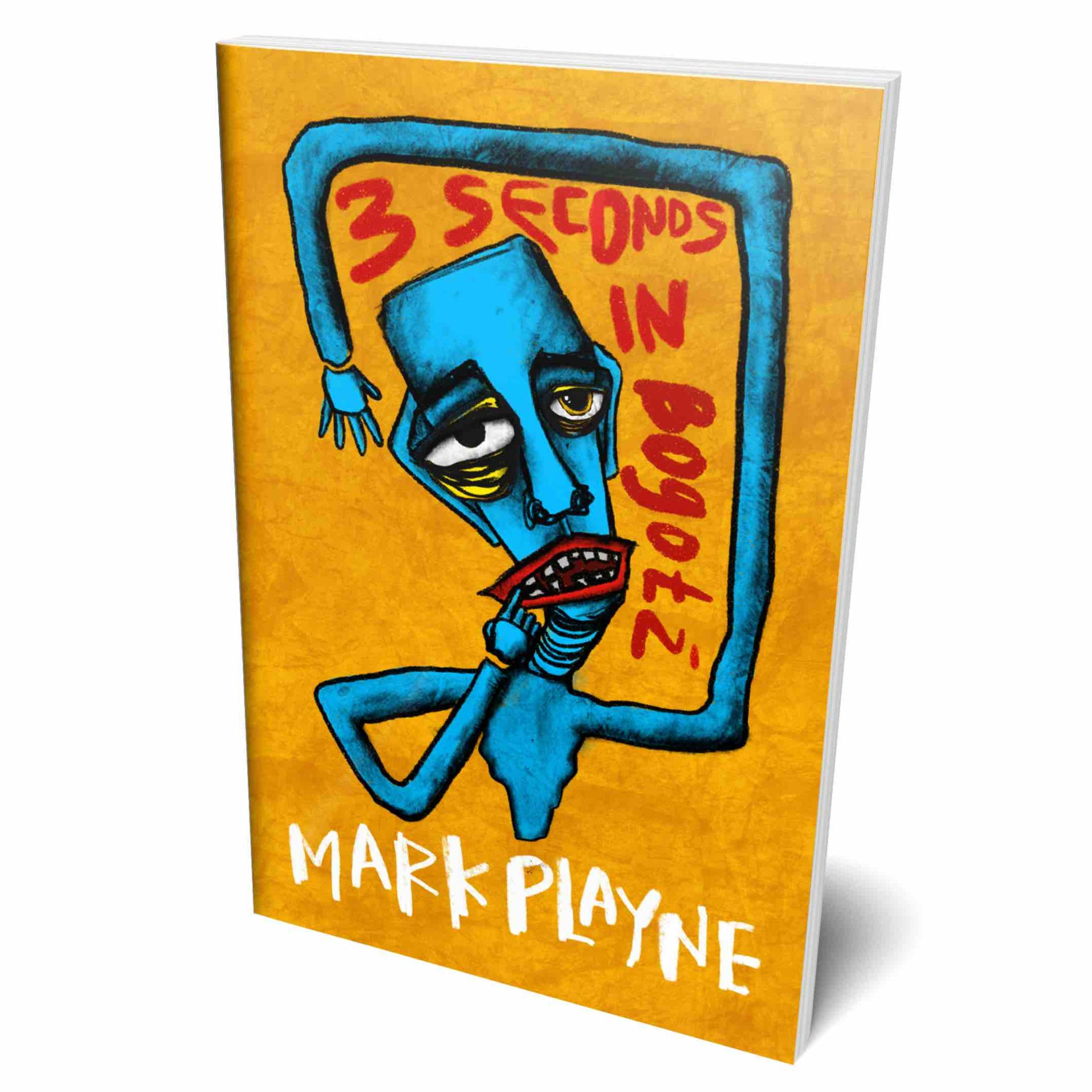 Signed: 3 Seconds in Bogota paperback