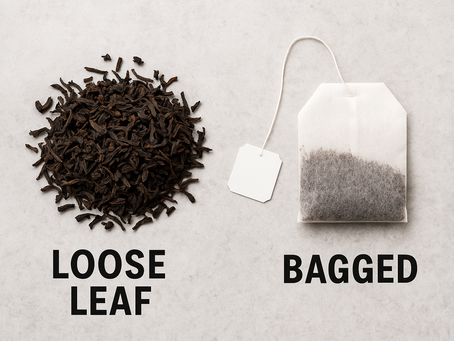 Loose Leaf vs Bagged Black Tea: Which is Best