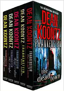 Dean Koontz Frankenstein.