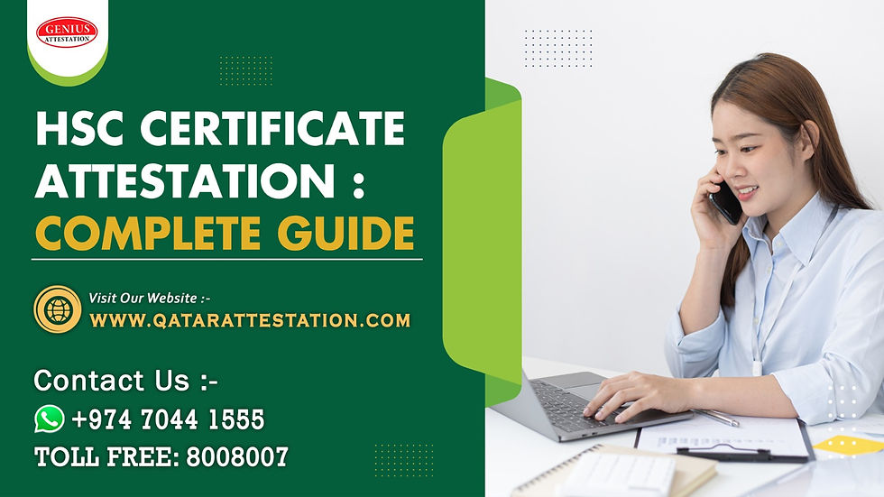 HSC Certificate attestation procedure in Qatar — Complete Guide