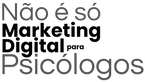 Não é só Marketing Digital para Psicólogos - Logo_edited.png
