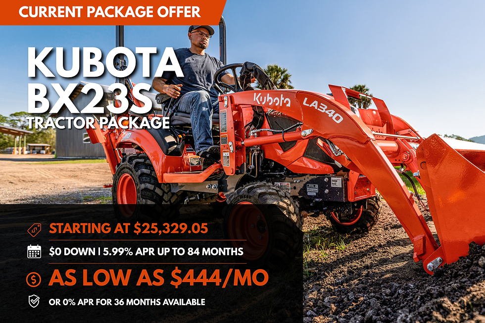 Kubota BX23S tractor package promotional card showing a BX23S tractor with loader in a worksite setting, current package offer starting at $25,329.05, $0 down, 5.99% APR up to 84 months, as low as $444 per month.