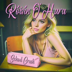 Record cover "School Crush" by Róisín O'Hara