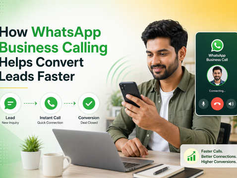How WhatsApp Business Calling Helps Convert Leads Faster