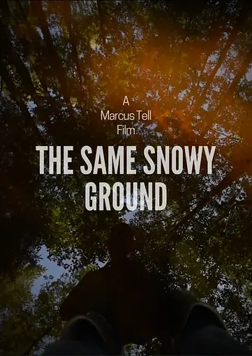 Poster of the documentary "The Same Snowy Ground" by Matan Tal