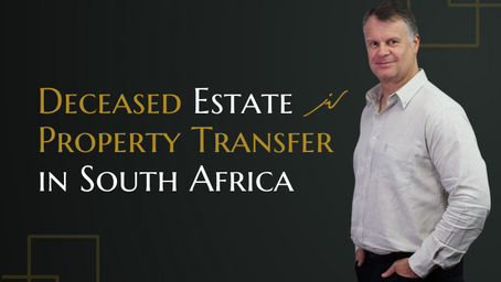 Deceased Estate Property Transfer in South Africa: Costs, Attorney Fees, and the Process for Beneficiaries