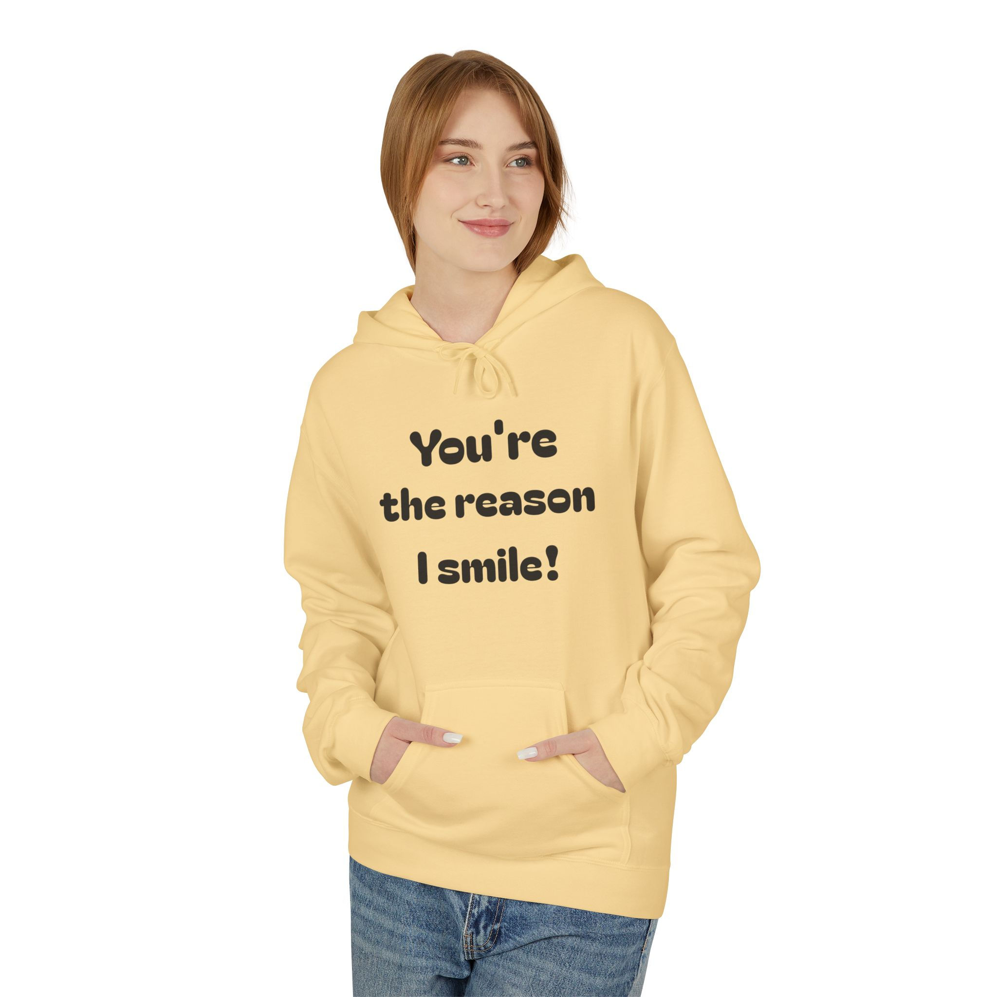 Hoodie — "You're the Reason I Smile!" Cozy Graphic Pullover