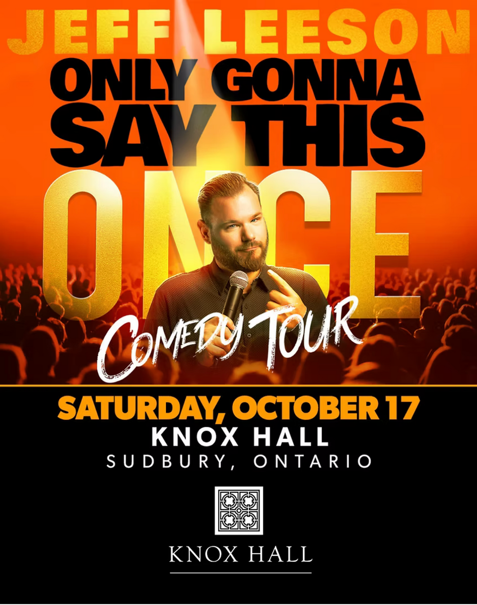 Jeff Leeson: Only Gonna Say This Once Comedy Tour