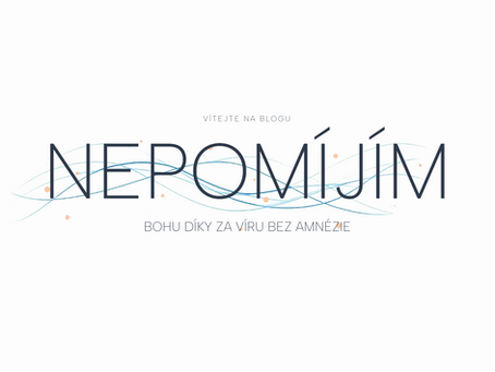 Bohu díky za víru bez amnézie