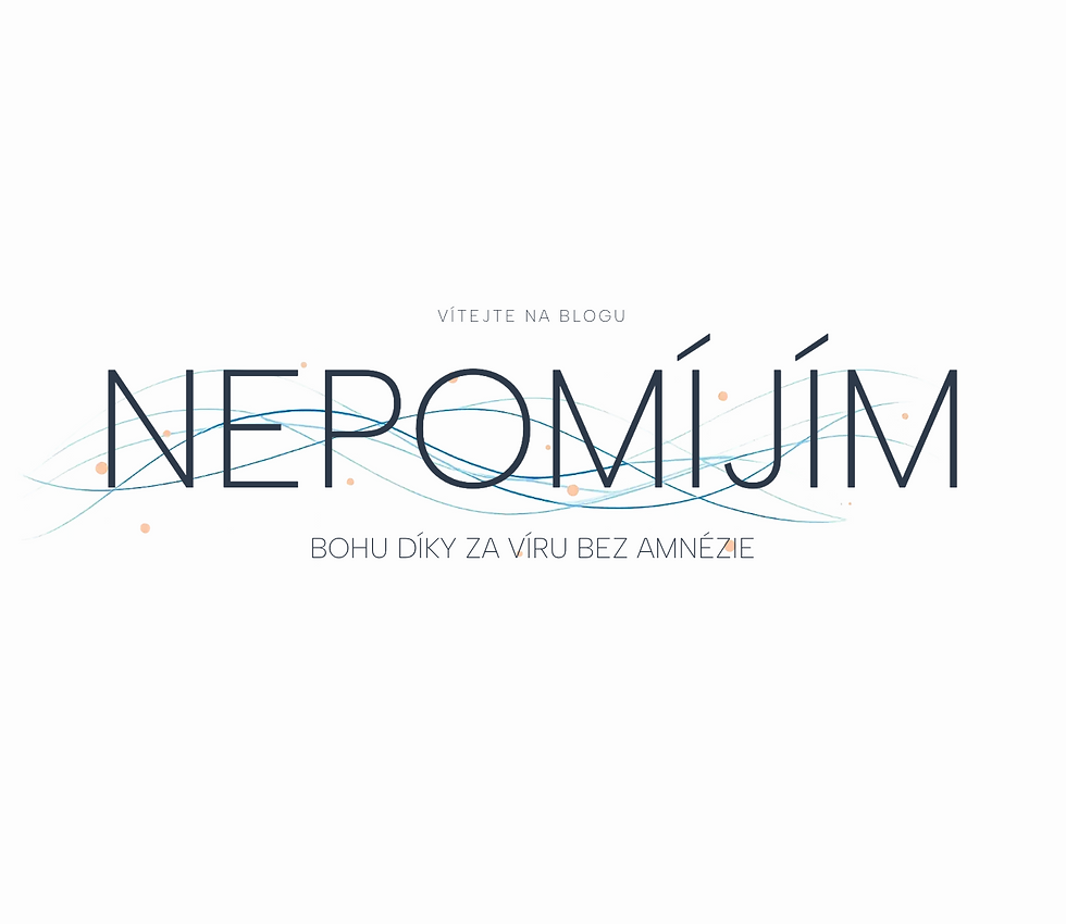 Bohu díky za víru bez amnézie