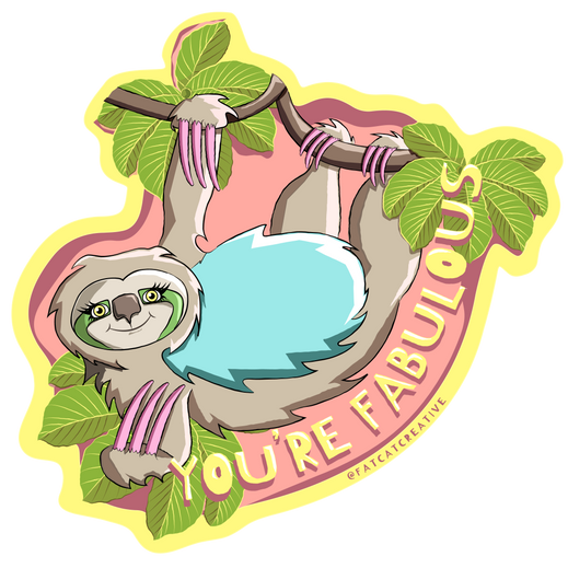 Cartoon sloth character hanging from a branch with leaves and the phrase “You’re Fab-U-Lous,” colourful sticker illustration.