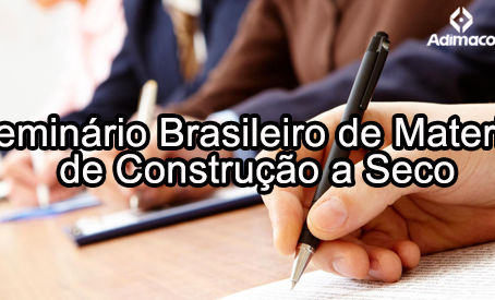 NOSSA PARTICIPAÇÃO NO PROGRAMA DO 9º SEMINÁRIO BRASILEIRO DA CONSTRUÇÃO A SECO 2017 (ADIMACO/ACOMAC