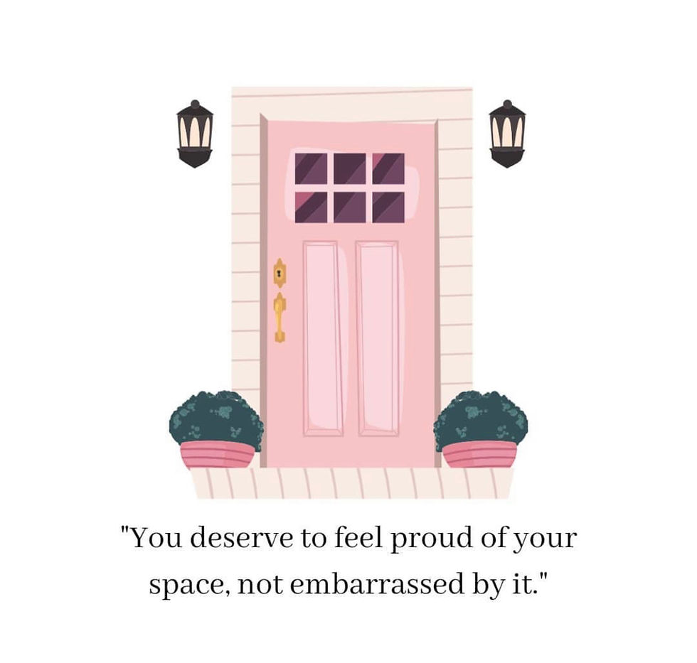 You deserve to feel proud of your space