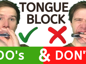 Image of man happily playing harmonica on the left of the screen. Image of same man struggling to play harmonica on the right of the screen. Title: Tongue Block Do's and Don'ts