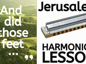 Flowing green fields, diatonic harmonica, text 'Jerusalem harmonica lesson' and text 'And did those feet...'