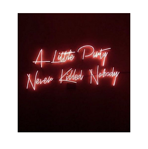 A little party never hurt nobody neon sign