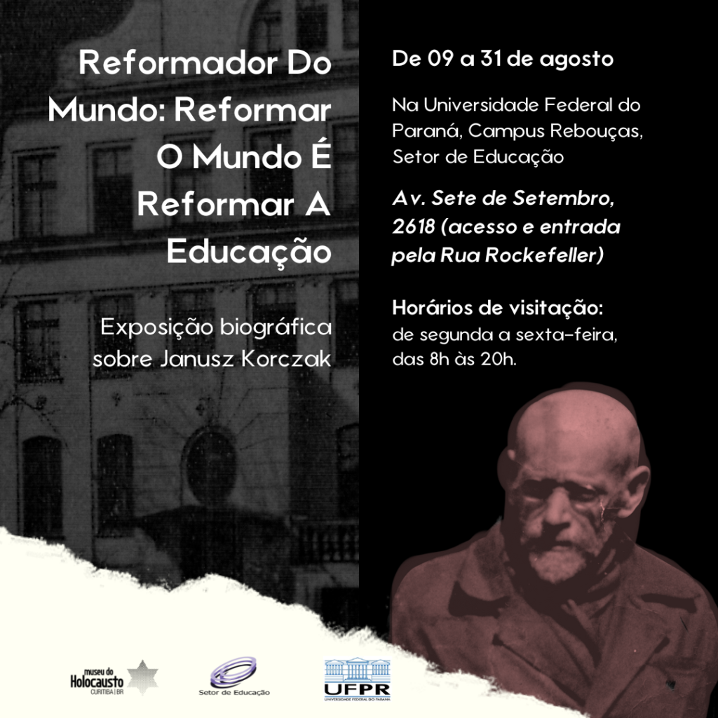 “Reformador do Mundo: Reformar o Mundo é Reformar a Educação” Exposição biográfica sobre Janusz Korczak