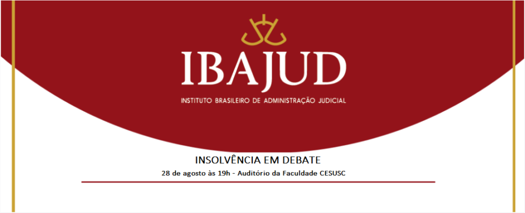 IBAJUD traz para Florianópolis o Juiz que atua na recuperação judicial da Odebrecht