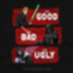 Thumbnail: The Good, The Bad, and The Ugly - Part 3 - Star Wars