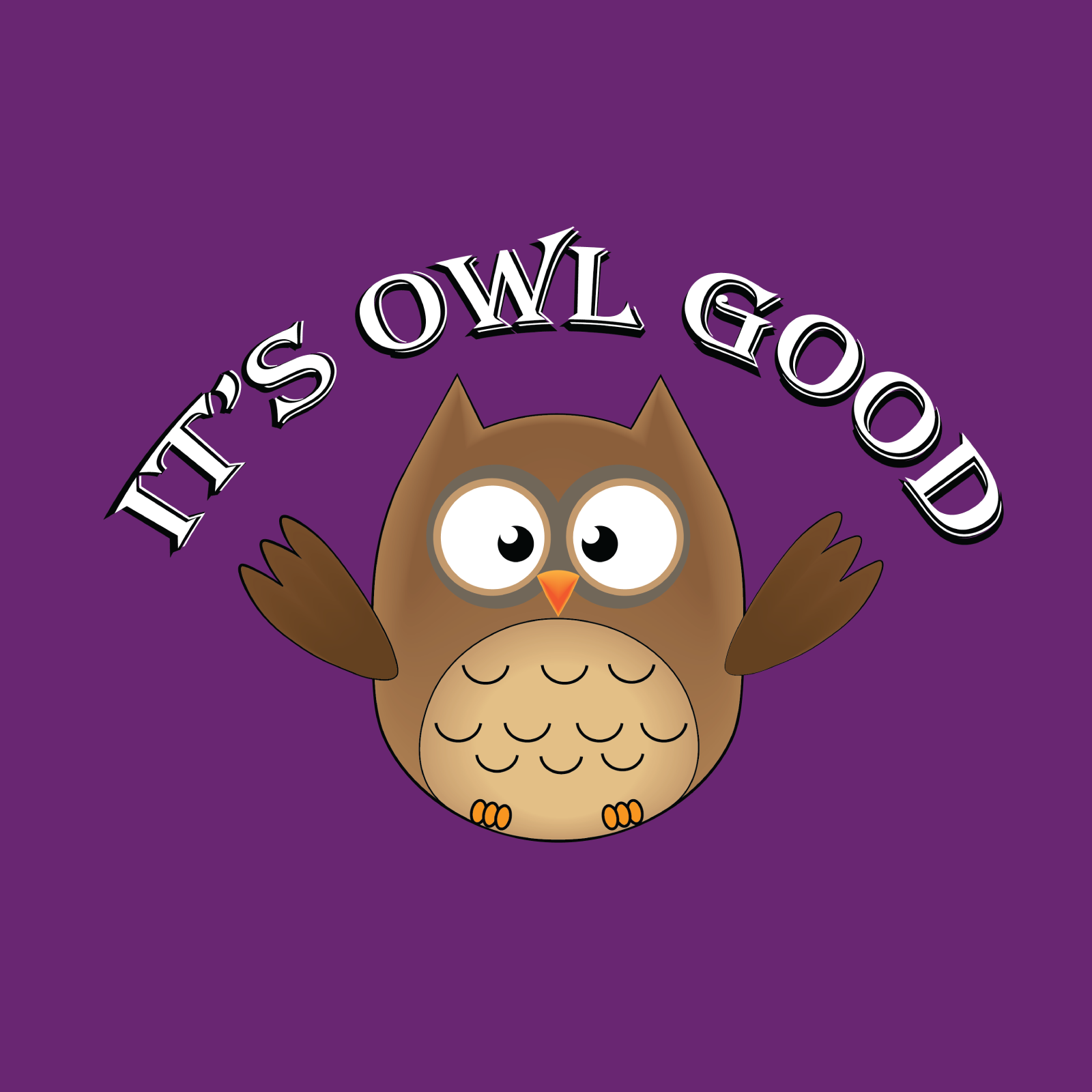 It's Owl Good white type