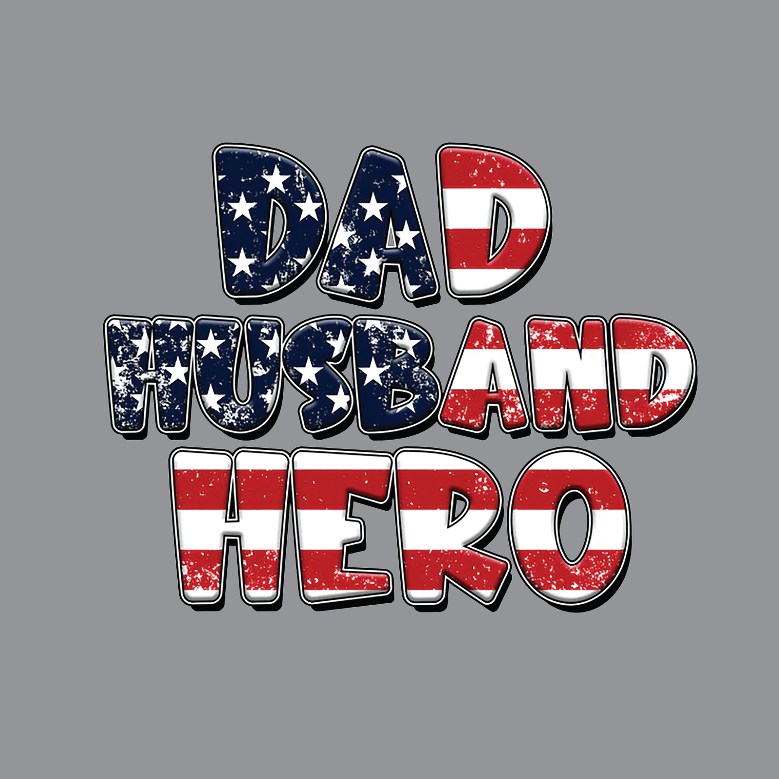 Dad Husband Hero Patriotic