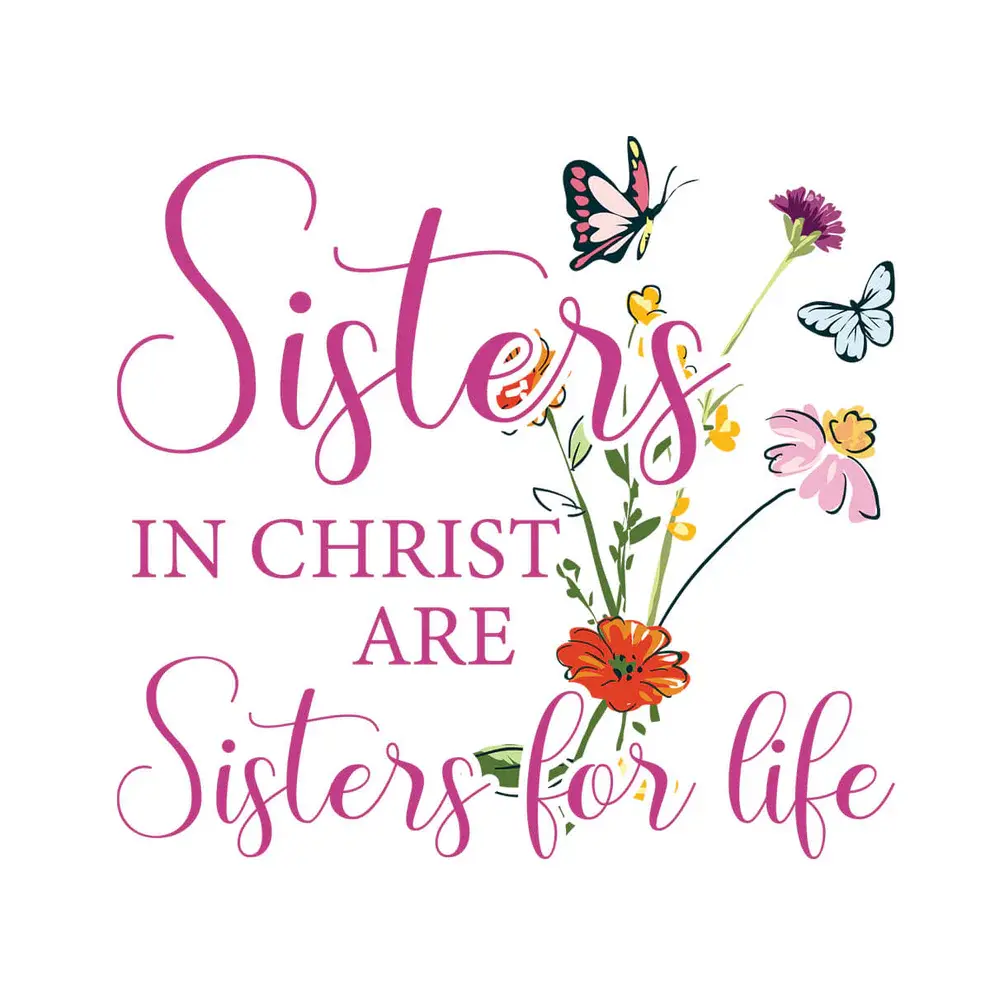 Sisters in Christ flowers 1