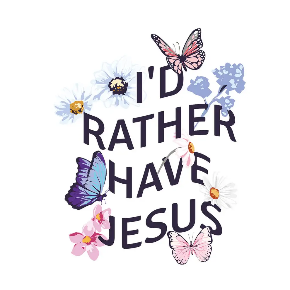 I'd Rather Have Jesus