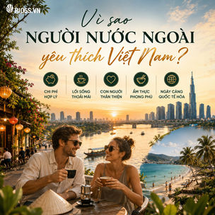 Vì sao người nước ngoài yêu thích Việt Nam?