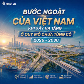 Bước ngoặt của Việt Nam khi xây hạ tầng ở quy mô chưa từng có