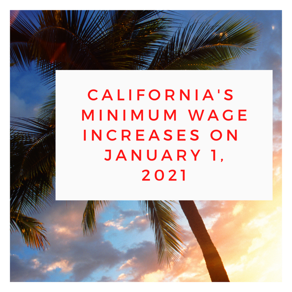 California Set to Increase Minimum Wage on January 1, 2021