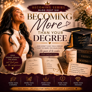 Becoming More Than Your Degree