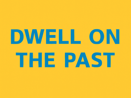 How to Have a Bad Day Step 1: Dwell on the Past