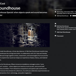 SOUNDHOUSE at the V&A East Storehouse - CMMR 25