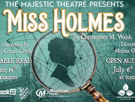 OPEN AUDITIONS: Miss Holmes