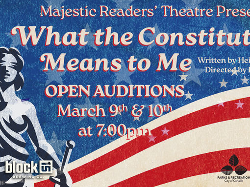 OPEN AUDITIONS: What the Constitution Means to Me (Readers' Theatre)