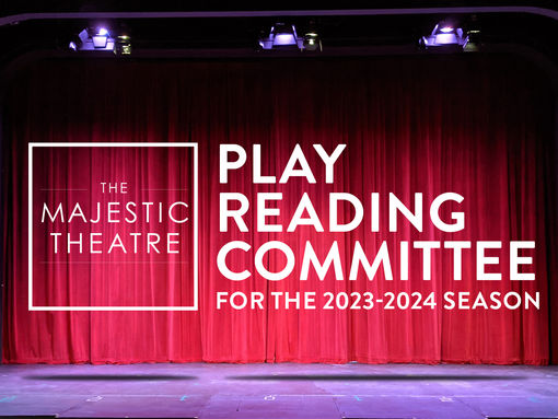2023-2024 Majestic Theatre Play Reading Committee