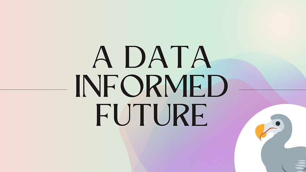A Data-Informed Future