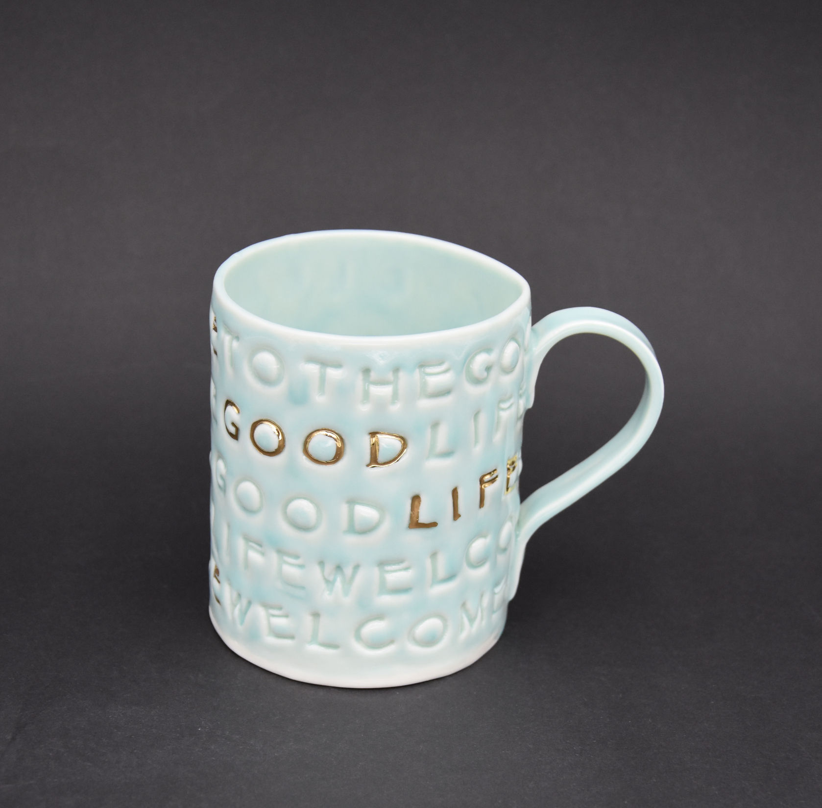 Mug WELCOME TO THE GOOD LIFE