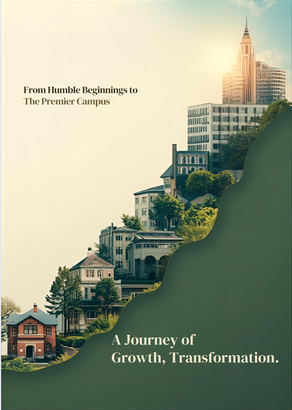 From Humble Beginnings to a Premier Campus 